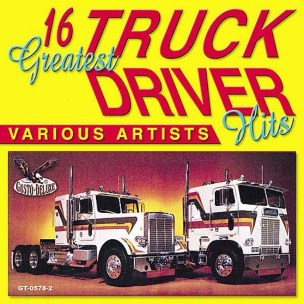 Various Artists - 16 Greatest Truck Driving Hits  CD